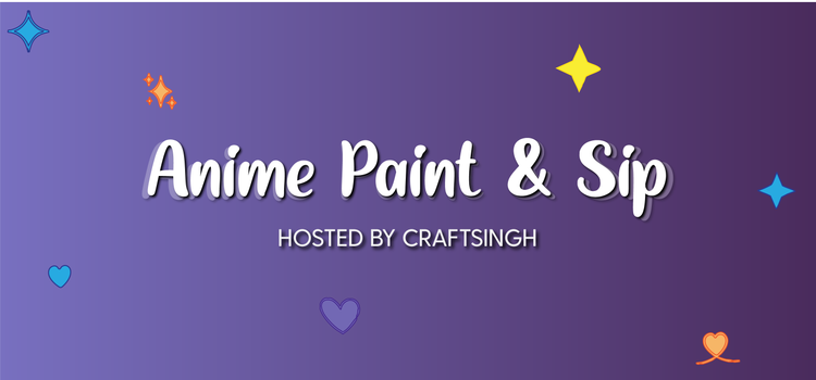 Anime Paint & Sip